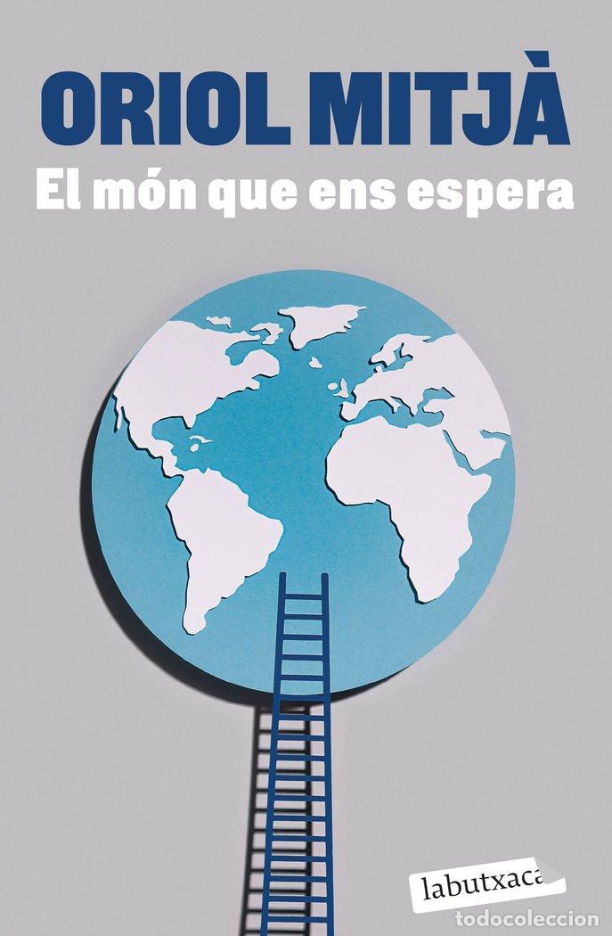 Libros: EL MON QUE ENS ESPERA - MITJ&middot;, ORIOL