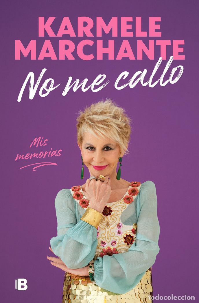 Libros: NO ME CALLO - MARCHANTE, KARMELE