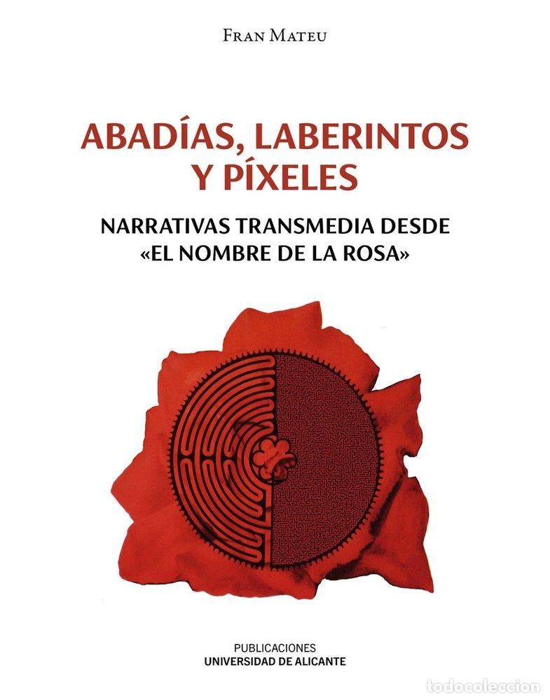 B&uuml;cher: ABADIAS LABERINTO Y PIXELES - MATEU TORRES, FRANCISCO JOSE