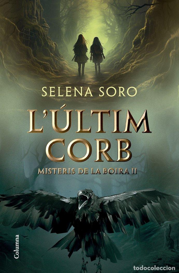 Livros: L'ULTIM CORB - SORO, SELENA