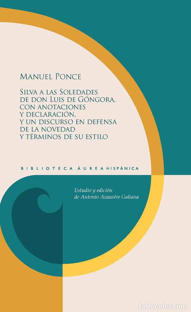 B&uuml;cher: SILVA A LAS SOLEDADES DE DON LUIS DE GONGORA CON ANOTACION - MANUEL PONCE