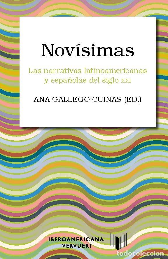 Libros: NOVISIMAS LAS NARRATIVAS LATINOAMERICANAS Y ESPA&Ntilde;OLAS DEL S - AA.VV