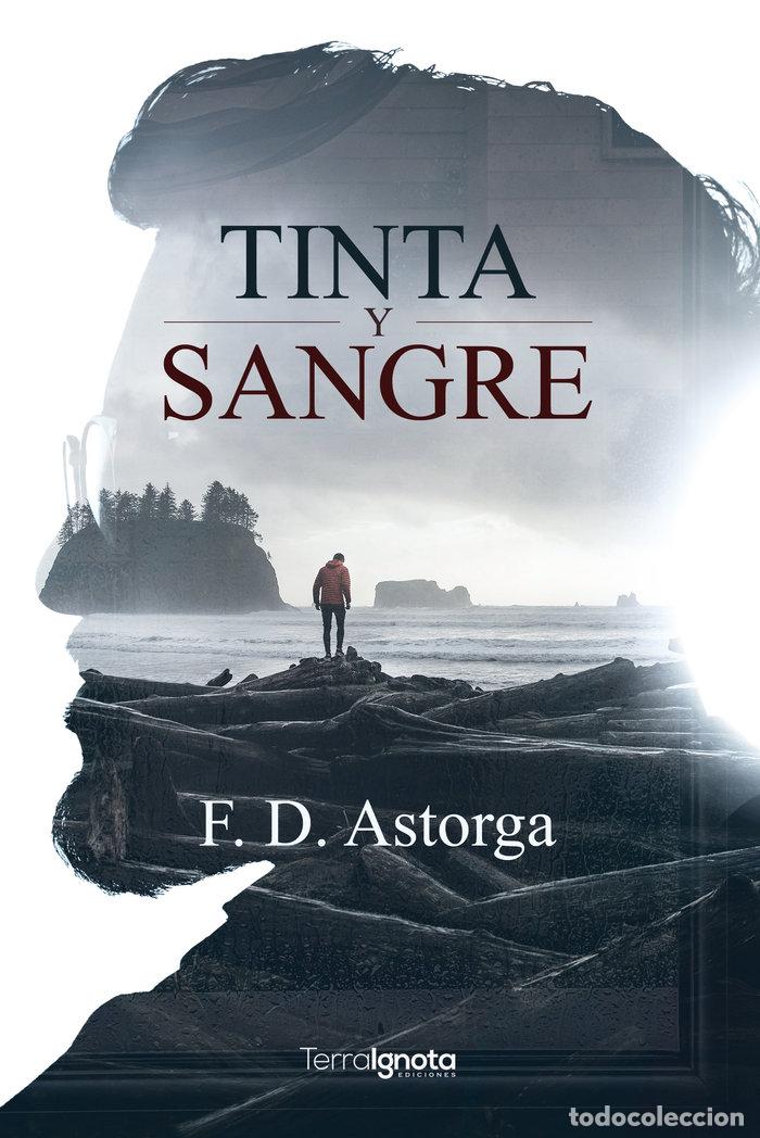 Libros: TINTA Y SANGRE - ASTORGA, F D