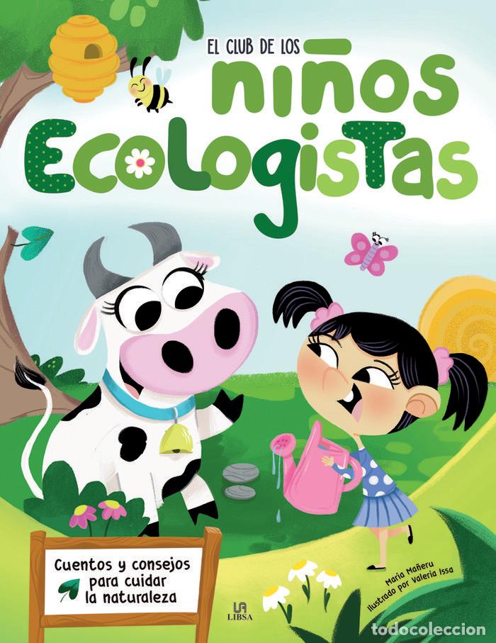 Libros: EL CLUB DE LOS NI&Ntilde;OS ECOLOGISTAS - EQUIPO EDITORIAL