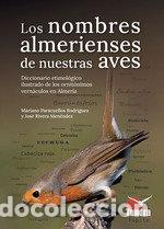 Libri: LOS NOMBRES ALMERIENSES DE NUESTRAS AVES - MARIANO PARACUELLOS RODRIGUEZ