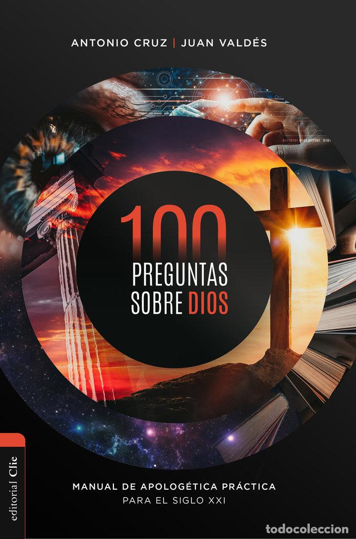 Libros: 100 PREGUNTAS SOBRE DIOS - CRUZ SUAREZ, ANTONIO