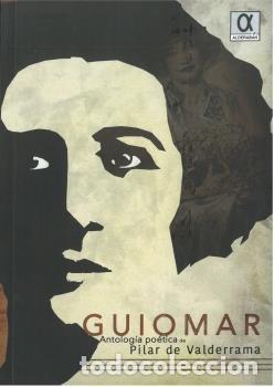 Libros: GUIOMAR ANTOLOGIA POETICA - DE VALDERRAMA, PILAR
