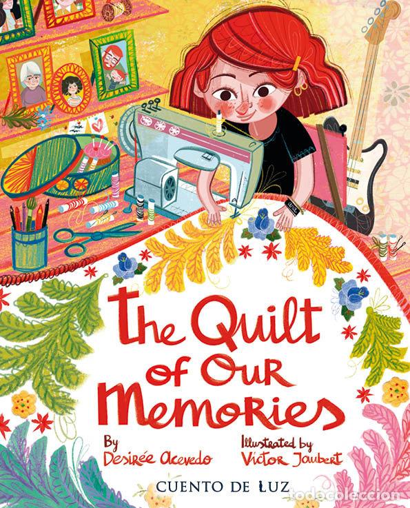 Libros: THE QUILT OF OUR MEMORIES - ACEVEDO, DESIREE