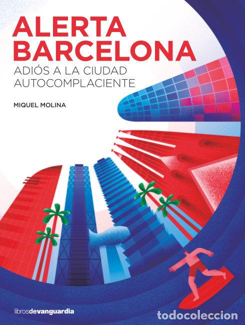 Livres: ALERTA BARCELONA - MOLINA, MIQUEL
