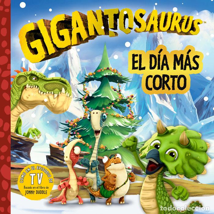 Livres: GIGANTOSAURUS EL DIA MAS CORTO - STUDIOS, CYBER GROUP