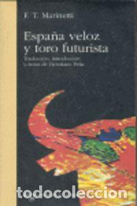Livres: ESPA&Ntilde;A VELOZ Y TORO FUTURISTA - .