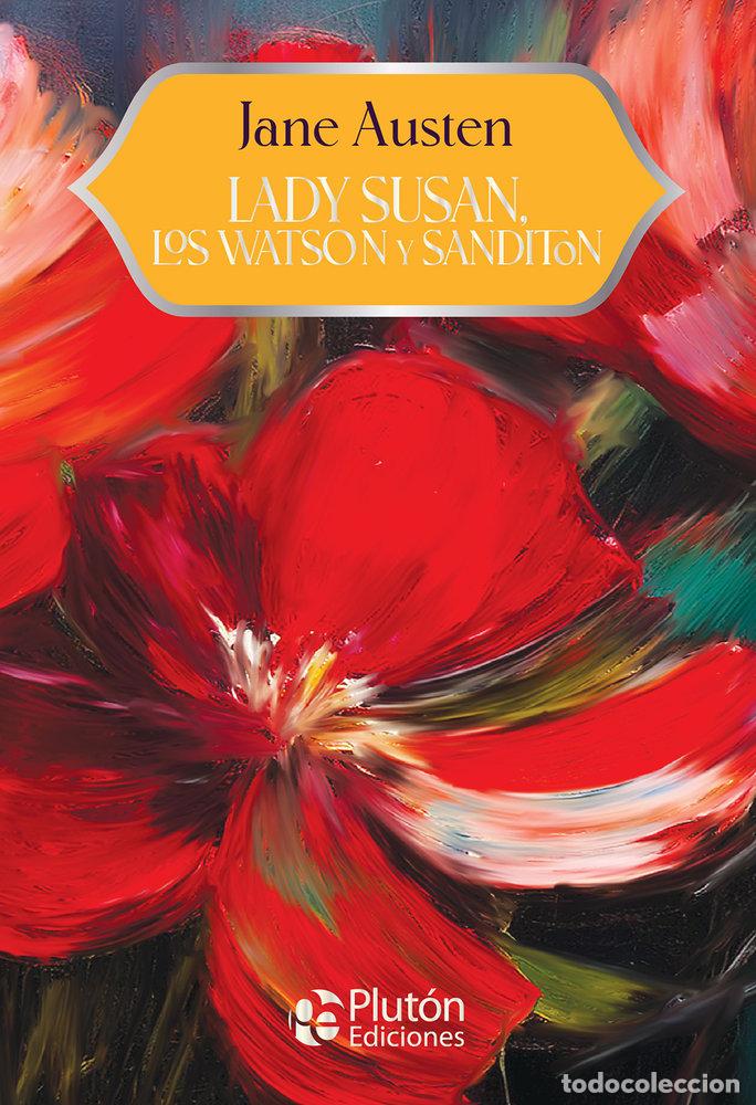 Livres: LADY SUSAN LOS WATSON Y SANDITON - AUSTEN, JANE