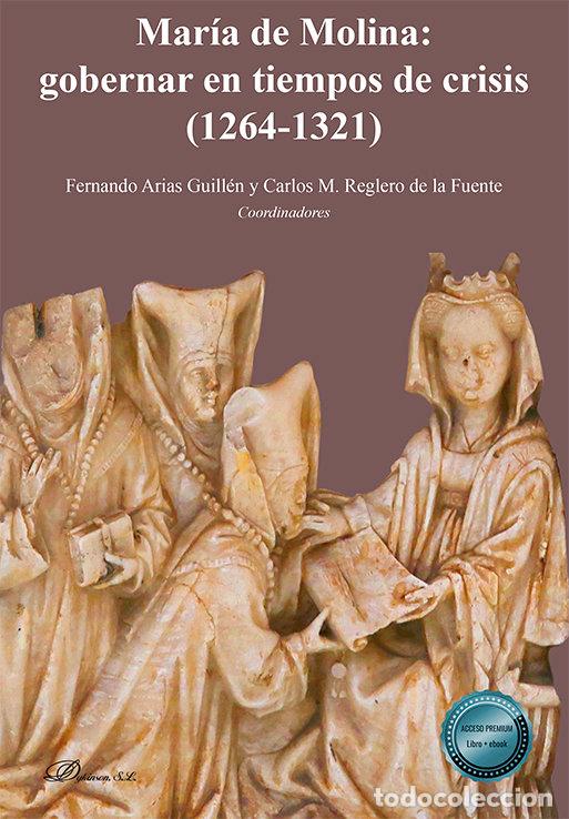 Livres: MARIA DE MOLINA GOBERNAR EN TIEMPOS DE CRISIS (1264-1321) - .