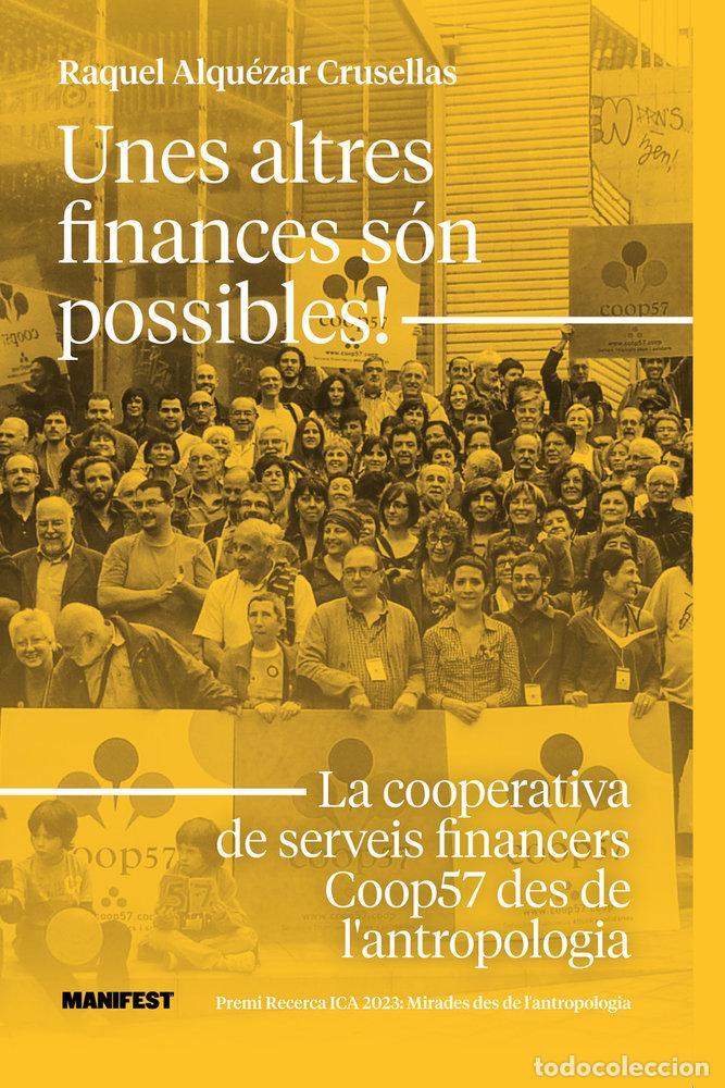 Livres: UNES ALTRES FINANCES SON POSSIBLES - ALQUEZAR CRUSELLAS, RAQUEL