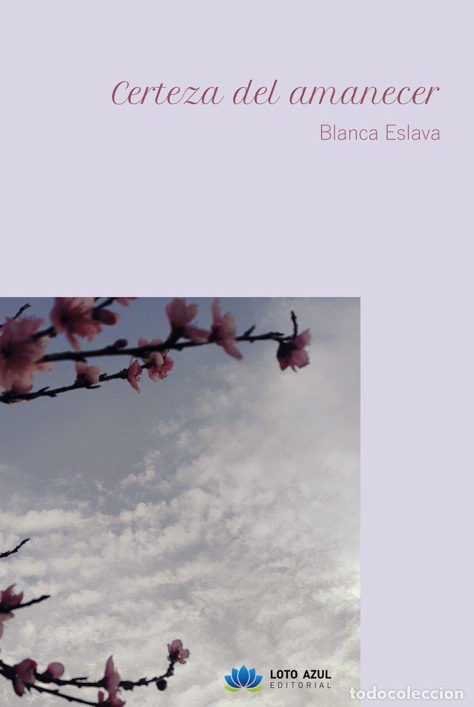 Libri: CERTEZA DEL AMANECER - ESLAVA, BLANCA