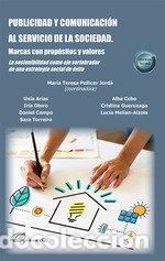 Libri: PUBLICIDAD Y COMUNICACION AL SERVICIO DE LA SOCIEDAD. MARCAS - .
