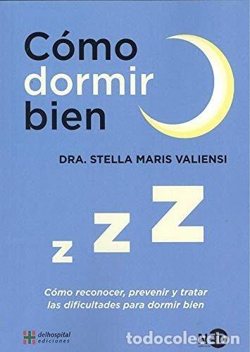 Libri: COMO DORMIR BIEN - VALIENSI, STELLA MARIS