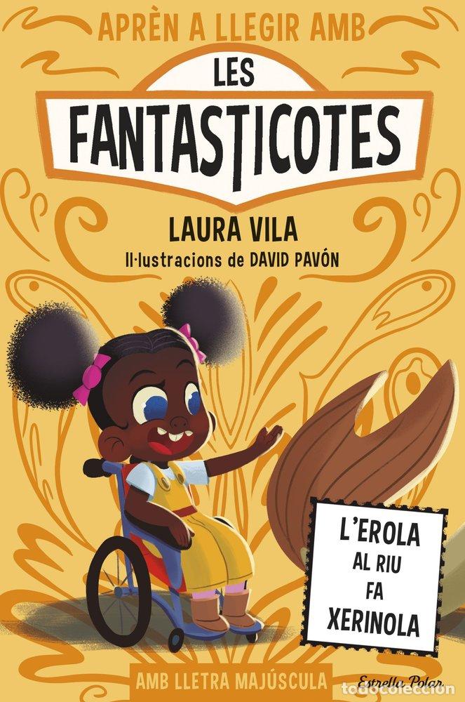 Livros: APREN A LLEGIR AMB LES FANTASTICOTES 12 L'EROLA AL RIU FA X - VILA, LAURA
