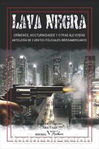 Livros: LAVA NEGRA CRIMENES NOCTURNIDADES Y OTRAS ALEVOSIAS - AA.VV