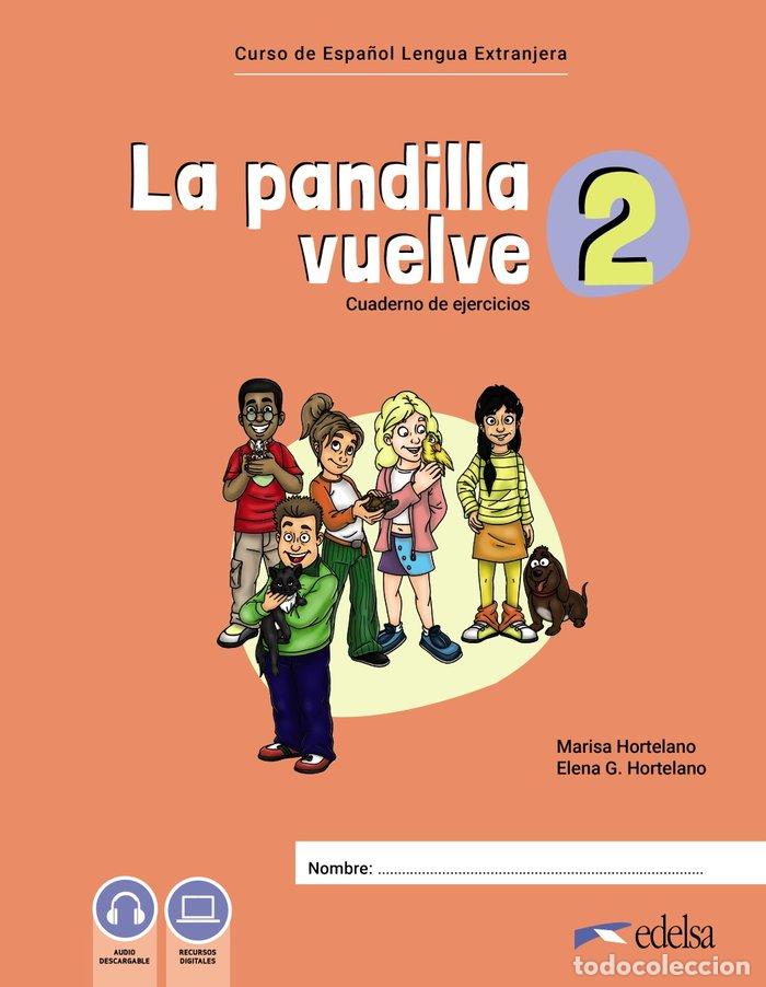 Libros: LA PANDILLA VUELVE 2 CUADERNO DE EJERCICIOS - HORTELANO ORTEGA, MARIA LUISA
