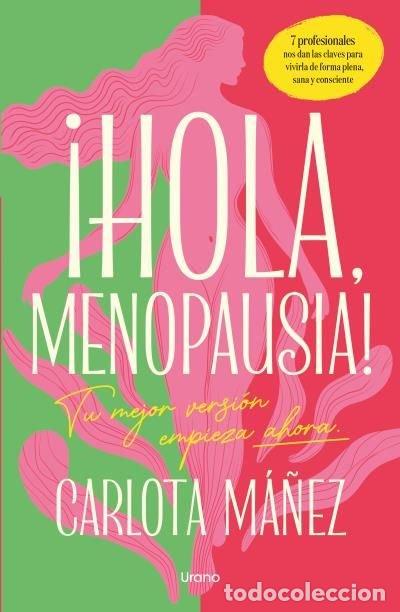 Libri: BIENVENIDA MENOPAUSIA - MA&Ntilde;EZ ARISO, CARLOTA