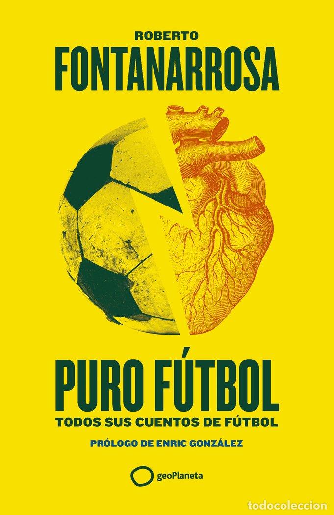 Livros: PURO FUTBOL - ROBERTO FONTANARROSA