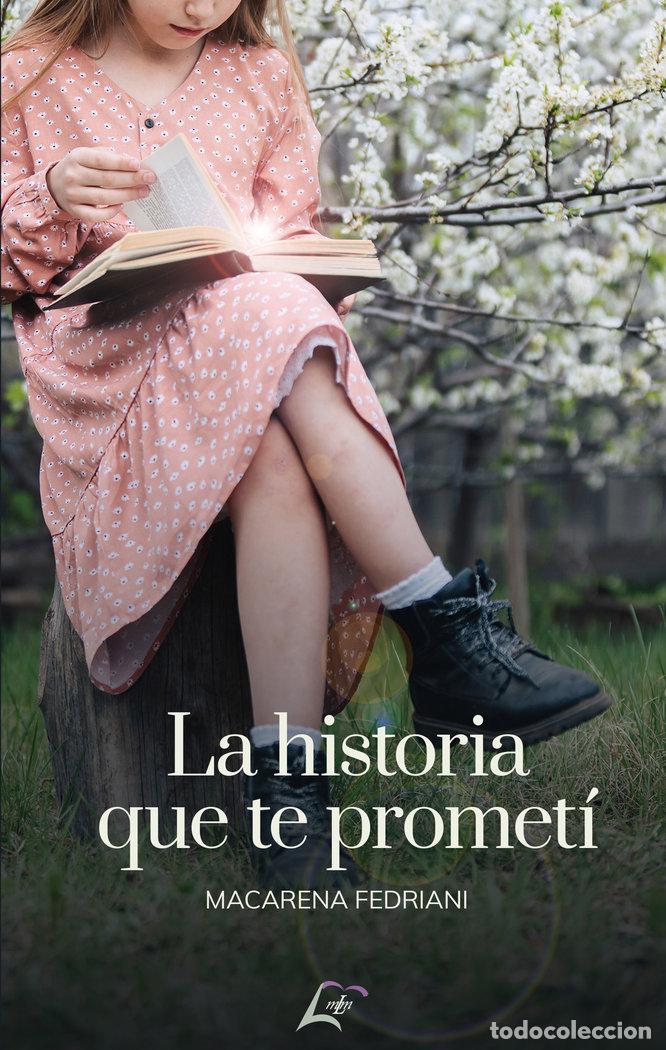 books: LA HISTORIA QUE TE PROMETI - FEDRIANI, MACARENA