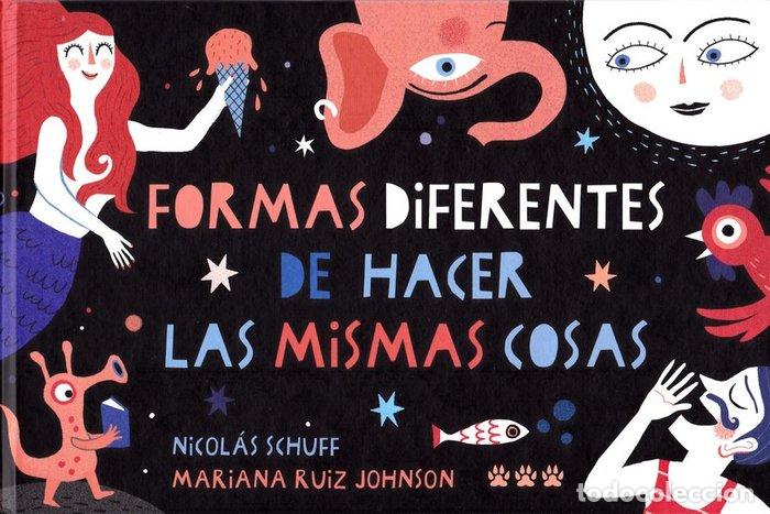 Libros: FORMAS DIFERENTES DE HACER LAS MISMAS COSAS - SCHUFF, NICOLAS