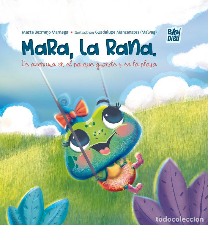 Libros: MARA LA RANA - BERMEJO MANIEGA, MARTA