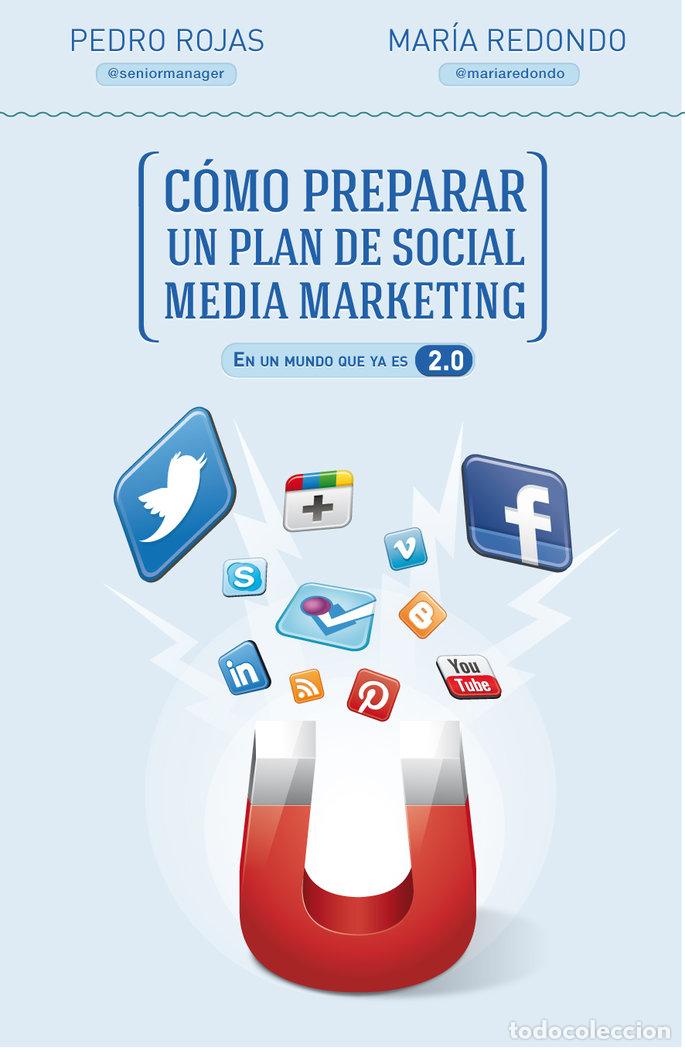 Libros: COMO PREPARAR UN PLAN DE SOCIAL MEDIA MARKETING - ROJAS, PEDRO
