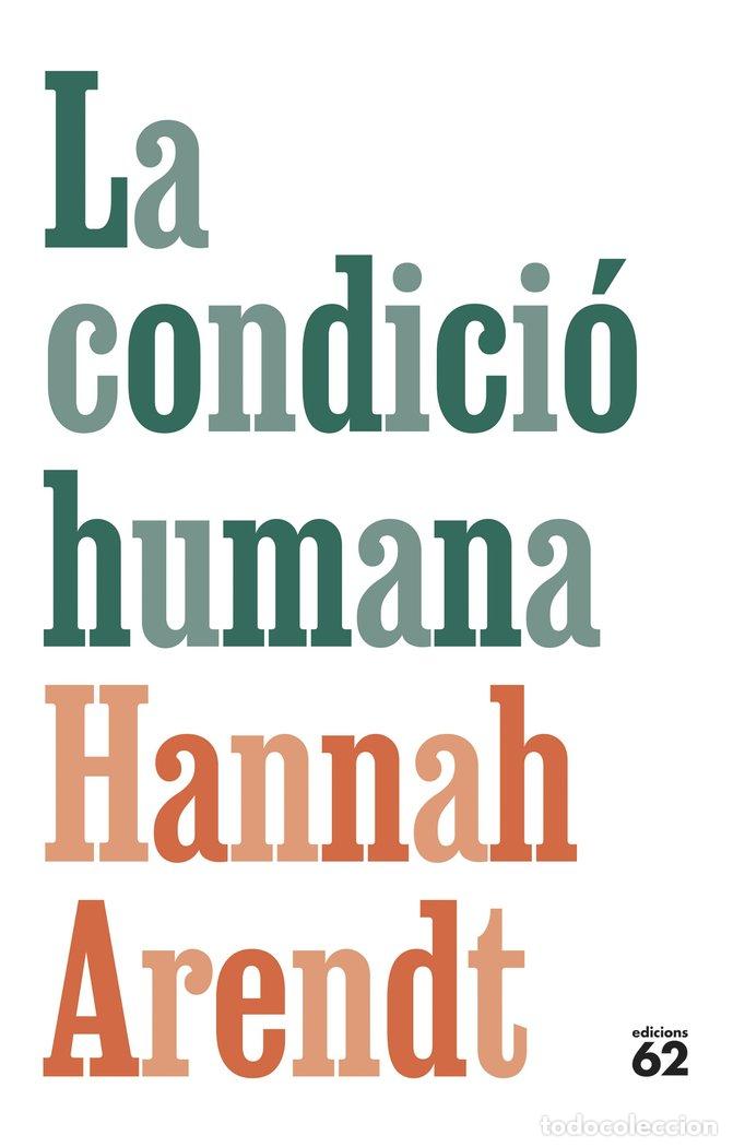 Libros: LA CONDICIO HUMANA - ARENDT, HANNAH