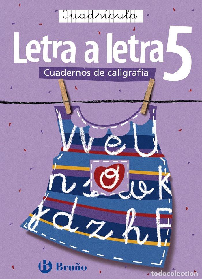 books: CALIGRAFIA LETRA A LETRA 5 CUADRICULA BRULEN29E - AA.VV