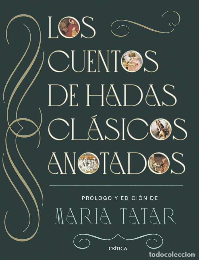 Livros: LOS CUENTOS DE HADAS CLASICOS ANOTADOS - TATAR, MARIA