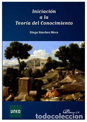 Libri: INICIACION A LA TEORIA DEL CONOCIMINETO - SANCHEZ MECA, DIEGO
