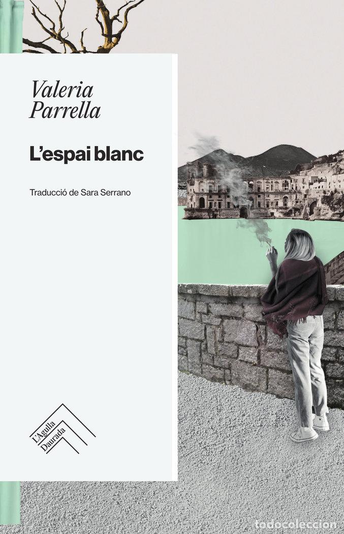 Livros: LESPAI BLANC - PARRELLA, VALERIA