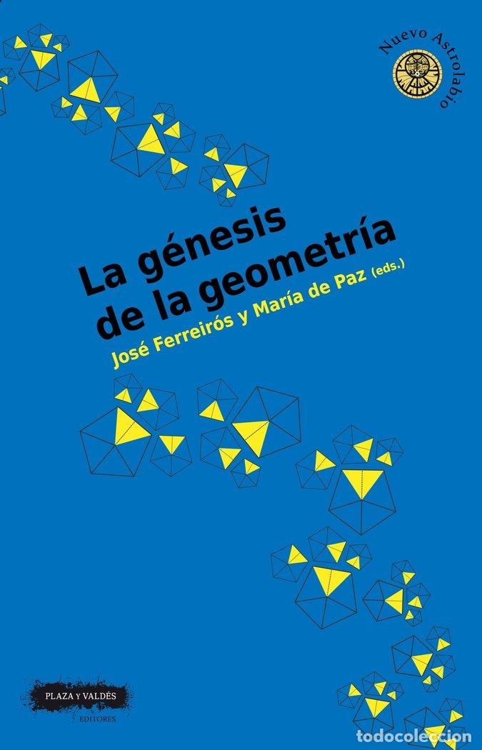Libri: LA GENESIS DE LA GEOMETRIA - FERREIROS, JOSE