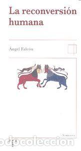 Livros: RECONVERSION HUMANA,LA - FALCON MARTINEZ, ANGEL