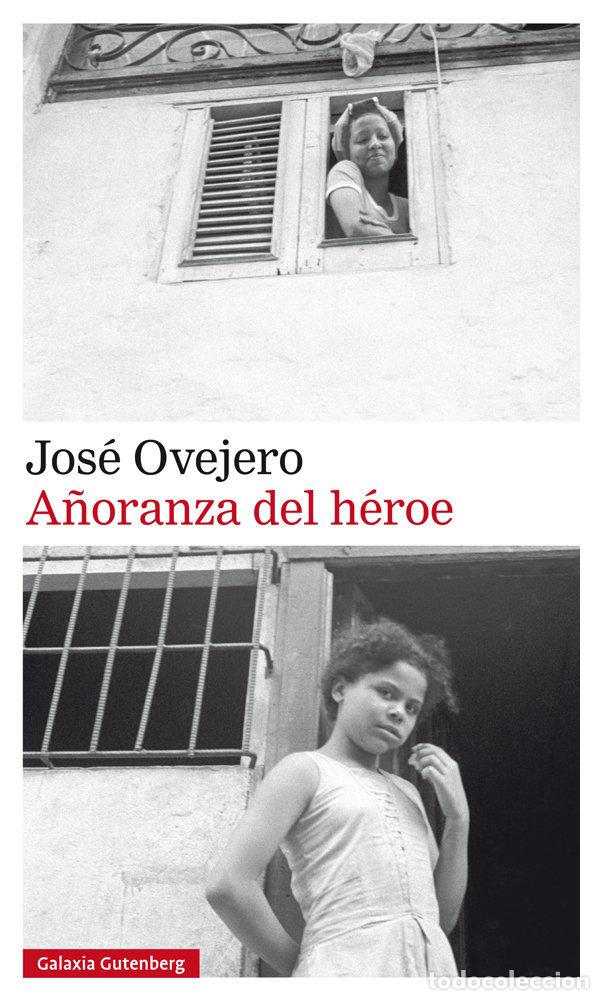 B&uuml;cher: A&Ntilde;ORANZA DEL HEROE - OVEJERO, JOSE