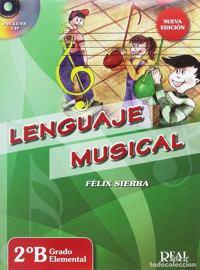 B&uuml;cher: LENGUAJE MUSICAL 2&ordm;B GRADO ELEMENTAL NUEVA EDICION - SIERRA, FELIX