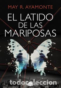 B&uuml;cher: El latido de las mariposas - Ayamonte, May R.