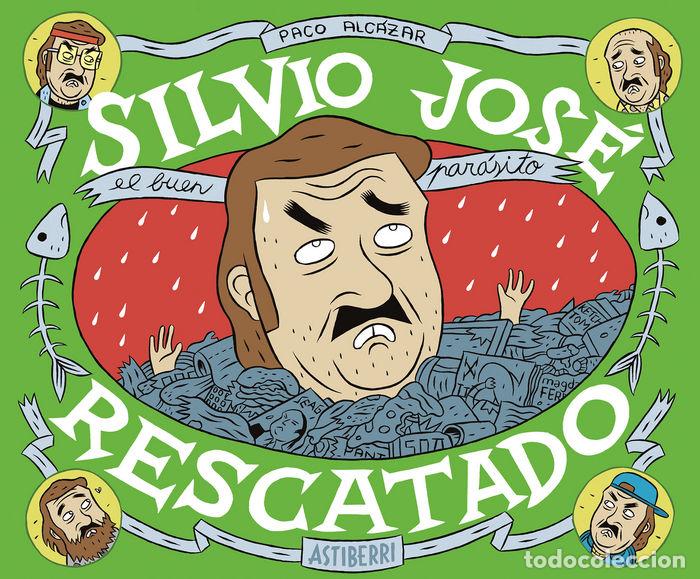 Libros: SILVIO JOSE RESCATADO - ALCAZAR, PACO