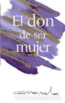 Libros: DON DE SER MUJER,EL - EXLEY H