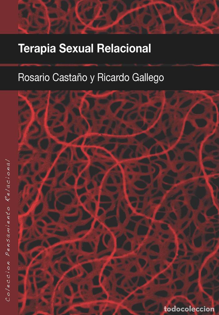 Libros: TERAPIA SEXUAL RELACIONAL - GALLEGO, RICARDO