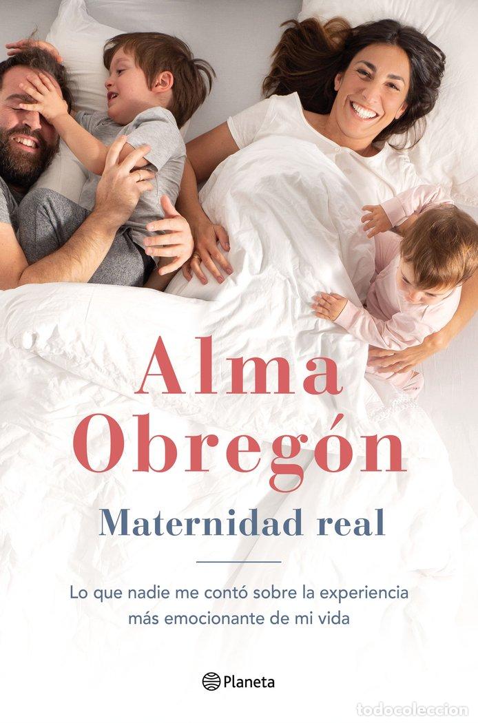 Libros: MATERNIDAD REAL - ALMA OBREGON FERNANDEZ