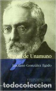 Libros: MIGUEL DE UNAMUNO-VILLALAR 98 - GONZALEZ EGIDO