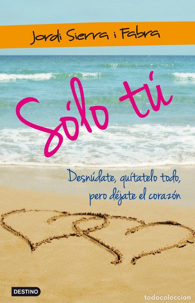 Libros: SOLO TU - SIERRA I FABRA, JORDI