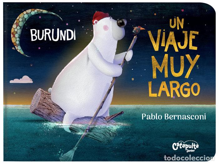 Libri: BURUNDI UN VIAJE MUY LARGO - PABLO BERNASCONI