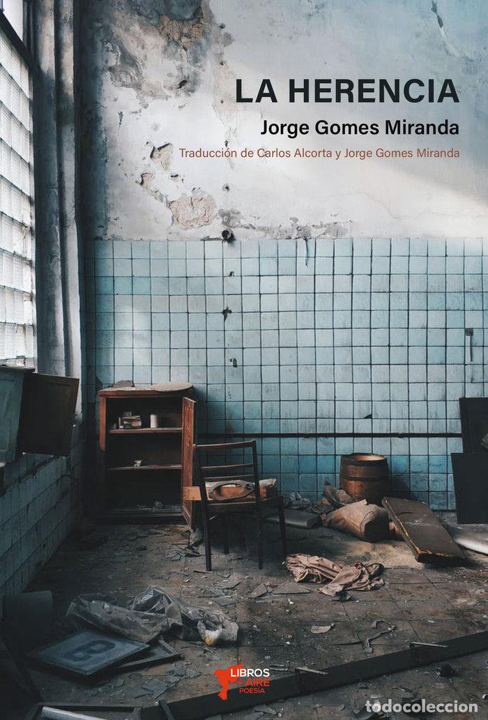 Libros: LA HERENCIA - GOMES MIRANDA, JORGE
