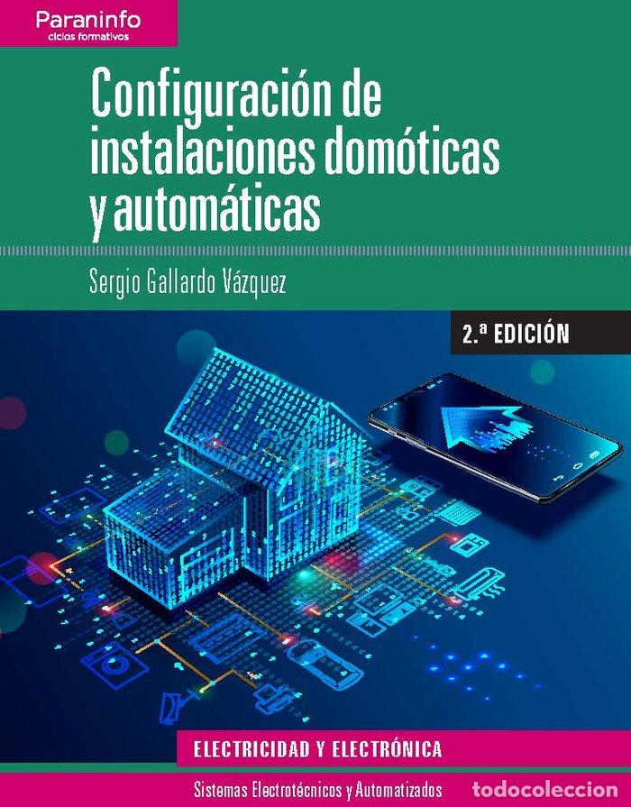 Libros: CONFIGURACION INSTALACIONES DOMOTICAS AUTOMATICAS 19 - GALLARDO VAZQUEZ, SERGIO