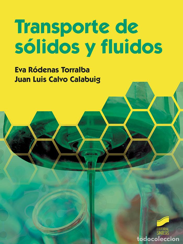 Libros: TRANSPORTE DE SOLIDOS Y FLUIDOS - CALVO CALABUIG, JUAN LUIS